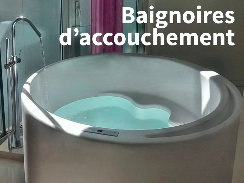Baignoires d'accouchement
